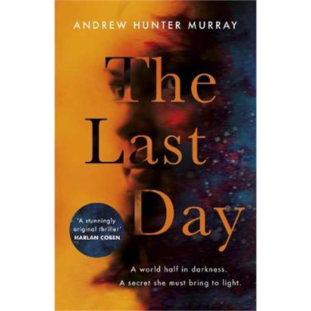 The Last Day (Hardback) - Andrew Hunter Murray